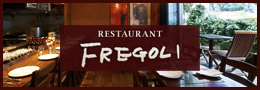 RESTAURANT FREGOLI～レストランフレーゴリ～